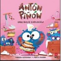 ANTON PIÑON: UNA DULCE EXPLOSION