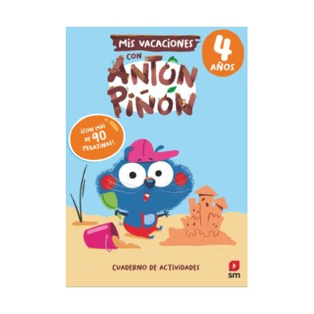 Mis Vacaciones con Anton Piñon 4 años Cuaderno de Actividades