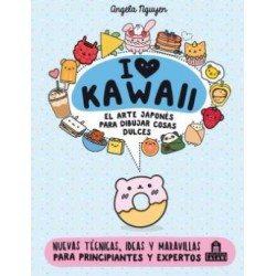 I Love Kawaii: el Arte Japonés para Dibujar Cosas Dulces