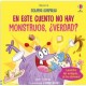 En Este Cuento No Hay Monstruos, ¿Verdad?
