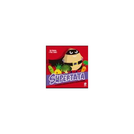 SuperPatata. El Guisante Bondadoso contra la Patata Malvada