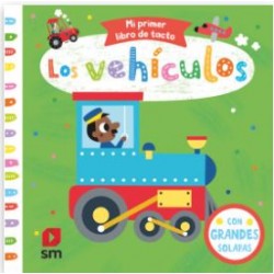 Los Vehículos - Mi Primer Libro de Tacto