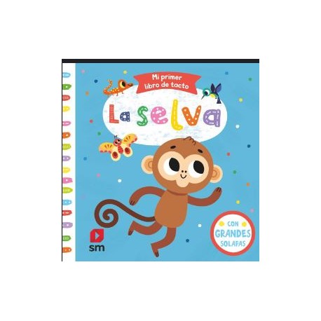 La Selva - Mi Primer Libro de Tacto