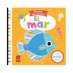 El Mar - Mi Primer Libro de Tacto