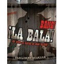 Bang! La Bala