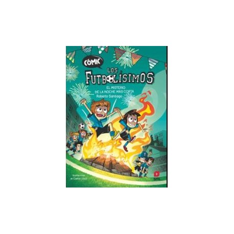 Cómic - Los Futbolísimos: el Misterio de la Noche Más Corta