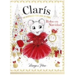 Clarís. La Ratoncita Más Chic de Paríis. Robo en Navidad