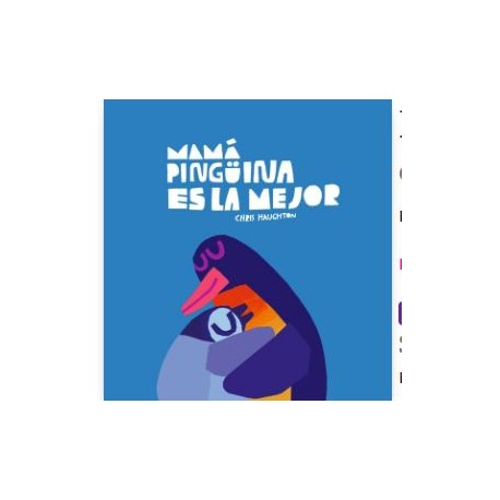 MAMÁ PINGUINA ES LA MEJOR