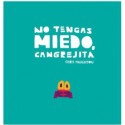 NO TENGAS MIEDO, CANGREJITA