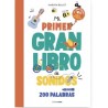 MI PRIMER GRAN LIBRO DE SONIDOS