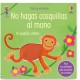 NO HAGAS COSQUILLAS AL MONO