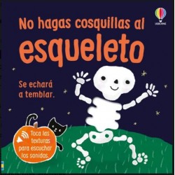 NO HAGAS COSQUILLAS AL ESQUELETO