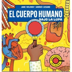 EL CUERPO HUMANO BAJO LA LUPA