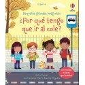 Pequeñas grandes preguntas. ¿Por qué tengo que ir al cole?