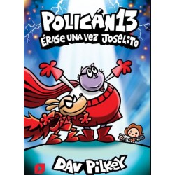 POLICAN 13: ERASE UNA VEZ JOSELITO
