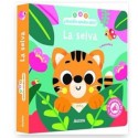 1, 2, 3, QUIEN ANDA AHÍ. LA SELVA. LIBRO DE SONIDOS