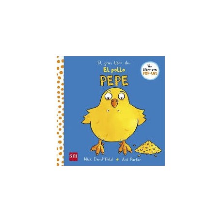 El pollo Pepe. El gran libro