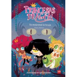 PRINCESAS DRAGÓN 3. SU MAJESTAD LA BRUJA