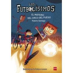 Futbolísimos 8. El misterio del circo del fuego